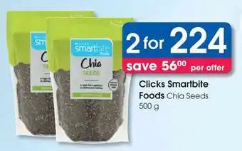 Clicks Clicks Smartbite Foods Chia Seeds offer