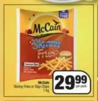 Spar McCain Skinny Fries or Slap Chips 1kg offer