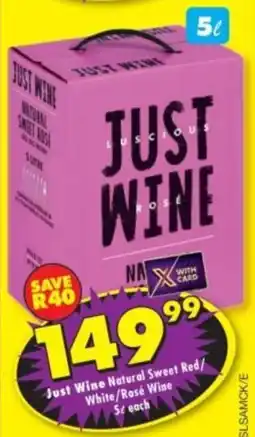 Shoprite Liquor Just Wine Natural Sweet Red/ White/ Rosé Wine offer