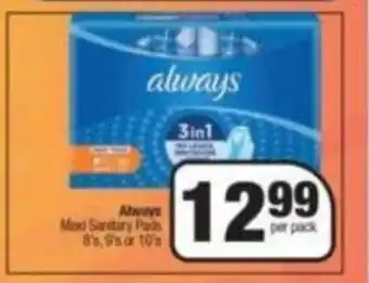 Spar Always Maxi Sanitary Pads 8's 9's or 10's offer
