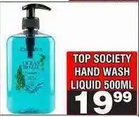 Advance Cash n Carry TOP SOCIETY HAND WASH LIQUID 500ML offer