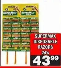 Advance Cash n Carry SUPERMAX DISPOSABLE RAZORS 24's offer