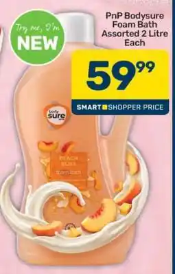 Pick n Pay PnP Bodysure Foam Bath Assorted 2 Litre Each offer
