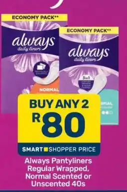 Pick n Pay Always Pantyliners Regular Wrapped, Normal Scented or Unscented 40s offer