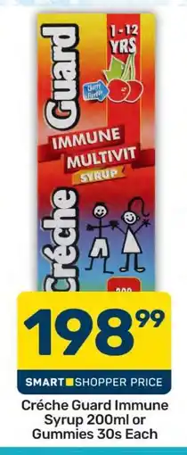 Pick n Pay Crèche Guard Immune Syrup 200ml or Gummies 30s Each offer