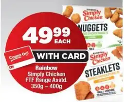 OK Foods Rainbow Simply Chicken FTF Range offer