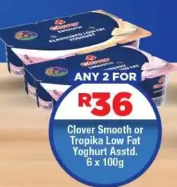 OK Foods Clover Smooth or Tropika Low Fat Yoghurt offer