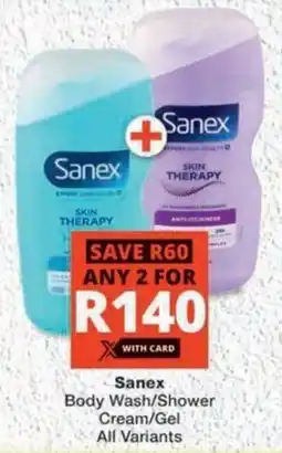 MediRite Sanex Body Wash/ Shower Cream/ Gel All Variants offer