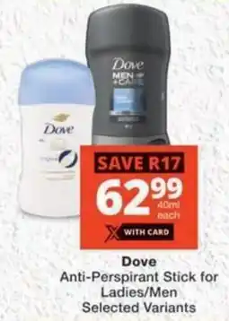 MediRite Dove Anti-Perspirant Stick for Ladies/ Men offer