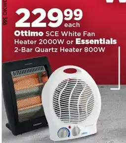 OK Foods Ottimo SCE White Fan Heater 2000W or Essentials 2-Bar Quartz Heater 800W offer