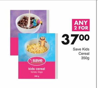 Save Save Kids Cereal 350g offer