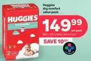 Huggies Dry Comfort Value Pack-58's/52's/46's/44's/42's Per Pack