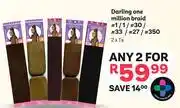 Darling One Million Braid #1/1/#30/#33/#27/#350-For Any 2