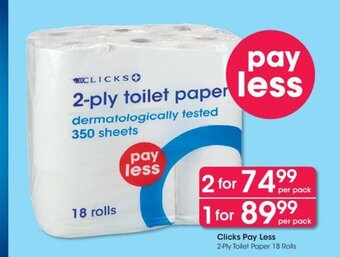 Clicks Clicks Pay Less 2-Ply Toilet Paper 18 Rolls offer