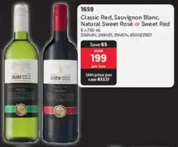 Makro 1659 Classic Red, Sauvignon Blanc, Natural Sweet Rosé or Sweet Red offer