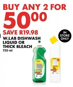 Woolworths W.lab dishwash liquid or thick bleach offer