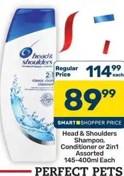Pick n Pay Hypermarket Head & Shoulders Shampoo, Conditioner or 2in1 offer