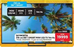 Makro Skyworth 218 cm 86" Smart Mini LED TV 144 Hz offer