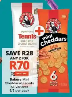 Checkers Bakers Mini Cheddars/ Biscuits All Variants offer