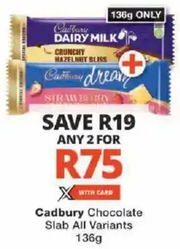 Checkers Cadbury Chocolate Slab All Variants offer