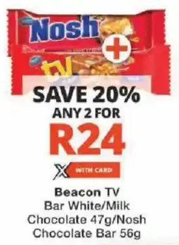 Checkers Beacon TV Bar White/ Milk Chocolate/ Nosh Chocolate Bar offer