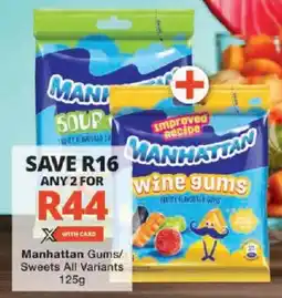 Checkers Manhattan Gums/ Sweets All Variants offer