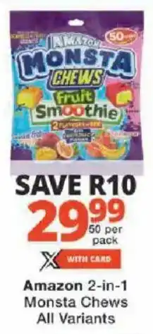 Checkers Amazon 2-in-1 Monsta Chews All Variants offer