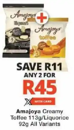 Checkers Amajoya Creamy Toffee/ Liquorice All Variants offer