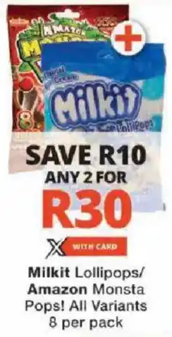 Checkers Milkit Lollipops/ Amazon Monsta Pops! All Variants offer