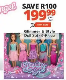 Checkers Glimmer & Style Doll Set offer