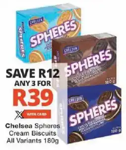Checkers Chelsea Spheres Cream Biscuits All Variants offer