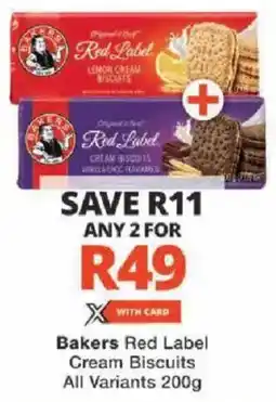 Checkers Bakers Red Label Cream Biscuits All Variants offer