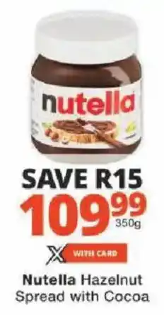 Checkers Nutella Hazelnut Spread with Cocoa offer