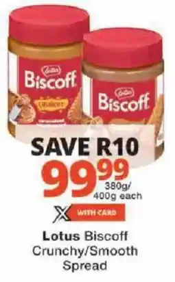 Checkers Lotus Biscoff Crunchy/ Smooth Spread offer