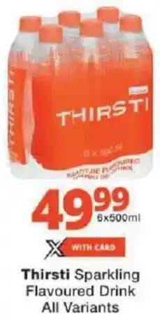 Checkers Thirsti Sparkling Flavoured Drink All Variants offer
