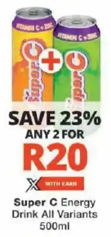 Checkers Super C Energy Drink All Variants offer