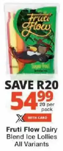 Checkers Fruti Flow Dairy Blend Ice Lollies All Variants offer
