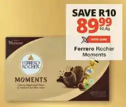 Checkers Ferrero Rocher Moments offer