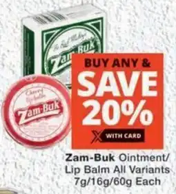 MediRite Zam-Buk Ointment/ Lip Balm All Variants offer