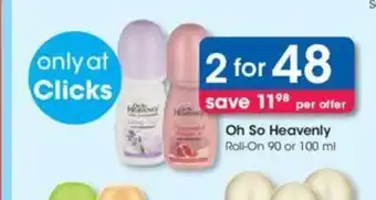 Clicks Oh So Heavenly Roll-On 90 or 100 ml offer