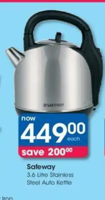 Clicks Safeway 3.6 Litre Stainless Steel Auto Kettle offer