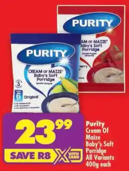 Shoprite Purity Cream Of Maize Baby's Soft Porridge All Variants offer
