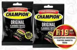 Take 'n Pay Champion original toffee sweets offer