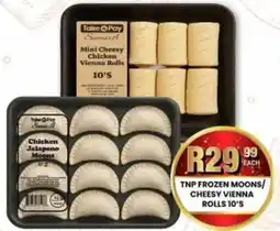 Take 'n Pay Tnp frozen moons/ cheesy vienna rolls offer