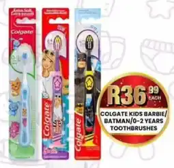 Take 'n Pay Colgate kids barbie/ batman/ 0-2 years toothbrushes offer