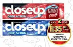 Take 'n Pay Closeup toothpaste assorted offer