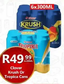 Take 'n Pay Clover Krush Or Tropica Cans offer