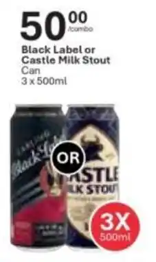 Liquor City Black Label or Castle Milk Stout Can offer