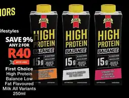 Checkers First Choice High Protein Balance Low Fat Flavoured Milk All Variants offer