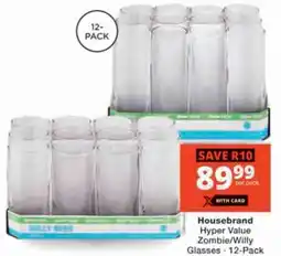 Checkers Hyper Housebrand Hyper Value Zombie/ Willy Glasses offer